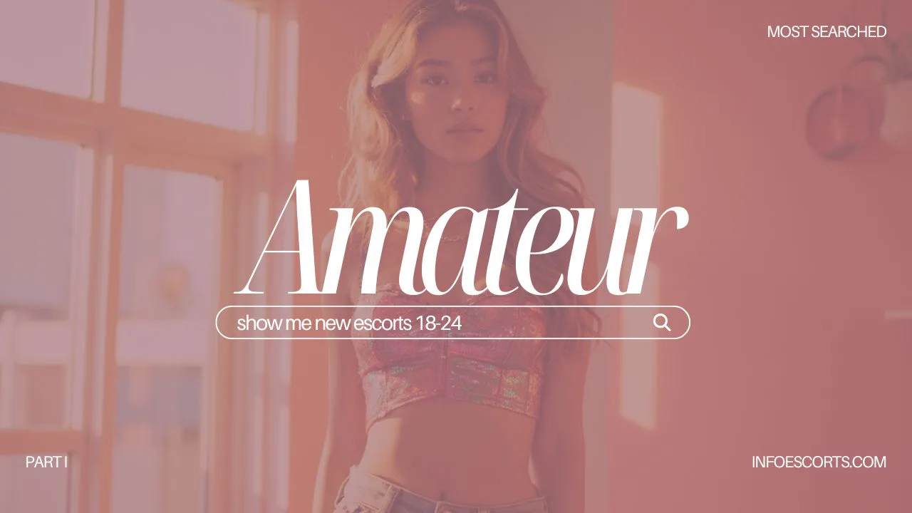 Why Early-Career Escorts Appeal (21-24)