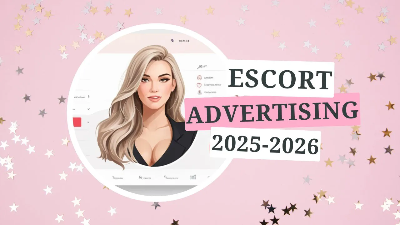 Where Escorts & Agencies Should Advertise in 2025-26: Our Proven Mix